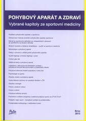 Pohybový aparát a zdraví - Vybrané kapitoly ze sportovní medicíny