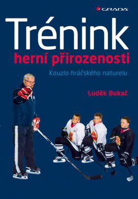 Trénink herní přirozenosti - Kouzlo hráčského naturelu