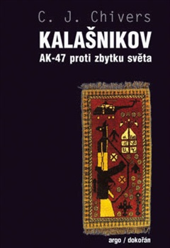 Kalašnikov. AK-47 proti zbytku světa