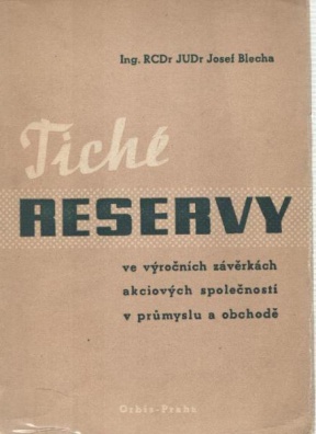 Tiché reservy ve výročních závěrkách akciových společností v průmyslu a obchodě