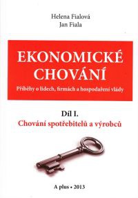 Ekonomické chování - díl I. chování spotřebitelů a výrobců