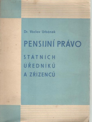 Pensijní právo státních úředníků a zřízenců