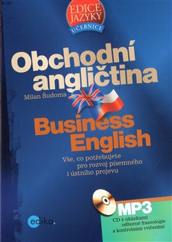 Obchodní angličtina + MP3 - Vše, co potřebujete pro rozvoj písemného i ústního projevu