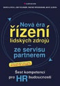 Nová éra řízení lidských zdrojů - ze servisu partnerem - Šest kompetencí pro HR budoucnosti