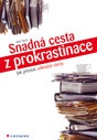 Snadná cesta z prokrastinace - Jak přestat odkládat úkoly