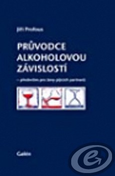 Průvodce alkoholovou závislostí (především pro ženy pijících partnerů)