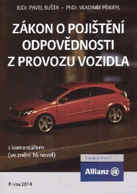 Zákon o pojištění odpovědnosti z provozu vozidla s komentářem a souvisejícími předpisy