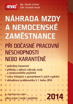 Náhrada mzdy a nemocenské zaměstnance při dočasné pracovní neschopnosti nebo karanténě 2014