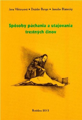 Spôsoby páchania a utajovania trestných činov