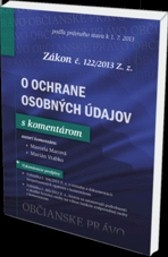 Zákon č. 122/2013 Z. z. O ochrane osobných údajov s komentárom