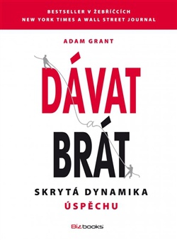 Dávat a brát - Skrytá dynamika úspěchu