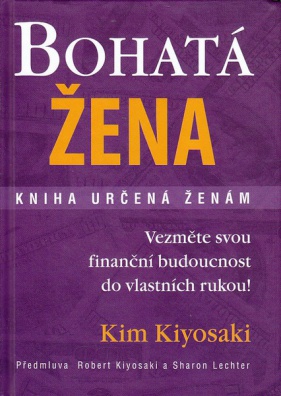 Bohatá žena - Vezměte svou finanční budoucnost do vlastních rukou!