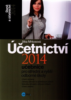 Účetnictví 2014 - Učebnice pro střední a vyšší odborné školy