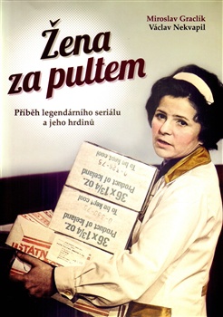 Žena za pultem - Příběh legendárního seriálu a jeho hrdinů