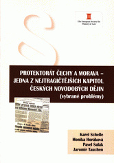 Protektorát Čechy a Morava - jedna z nejtragičtějších kapitol českých novodobých dějin