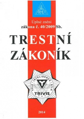 Trestní zákoník 2014 - úplné znění zákona č. 40/2009 Sb.