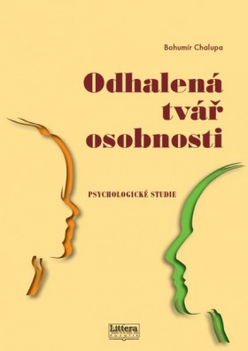 Odhalená tvář osobnosti - Psychologická studie