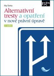 Alternativní tresty a opatření v nové právní úpravě, 2. vydání