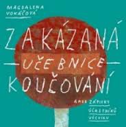 Zakázaná učebnice koučování aneb Zápisky účastníků výcviku