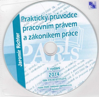 CD-ROM Praktický průvodce pracovním právem a zákoníkem práce 2014, 1.vydání