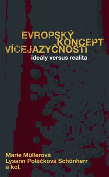 Evropský koncept vícejazyčnosti - Ideály versus realita