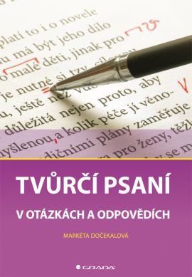 Tvůrčí psaní - v otázkách a odpovědích