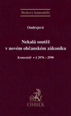 Nekalá soutěž v novém občanském zákoníku. Komentář. § 2972 - 2990