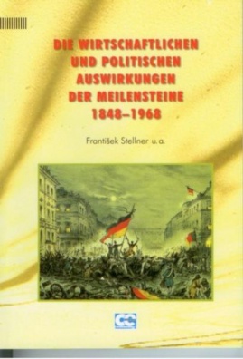 Die Wirtschaftlichen und Politischen auswirkungen der Meilensteine 1848-1968