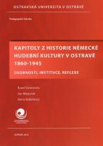 Kapitoly z historie německé hudební kultury v Ostravě 1860-1945