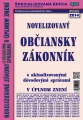 Novelizovaný Občiansky zákonník s aktualizovanou dovodovou správou v úplnom znení 2014