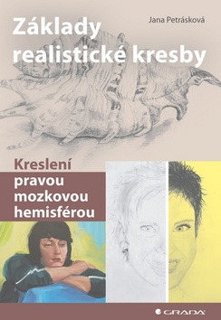 Základy realistické kresby - kreslení pravou mozkovou hemisférou