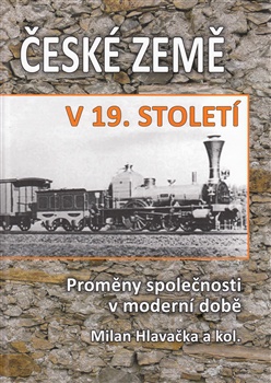 České země v 19. století II. - Proměny společnosti v moderní době