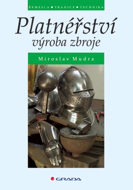 Platnéřství - Výroba zbroje