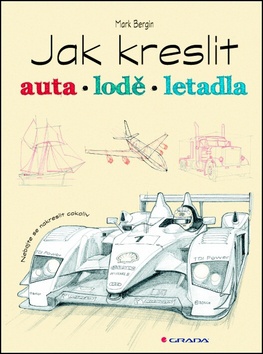 Jak kreslit auta, lodě, letadla