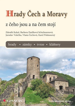 Hrady Čech a Moravy - z čeho jsou a na čem stojí