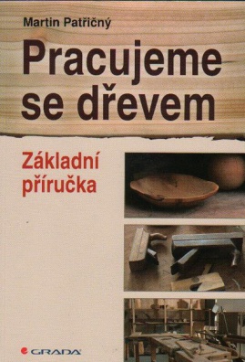 Pracujeme se dřevem - Základní příručka