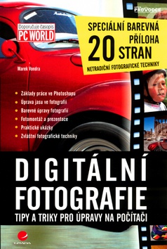 Digitální fotografie - tipy a triky pro úpravy na počítači