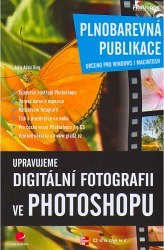 Upravujeme digitální fotografii ve Photoshopu