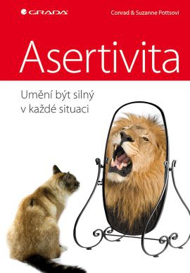 Asertivita - umění být silný v každé situaci