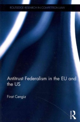 Antitrust Federalism in the EU and the US