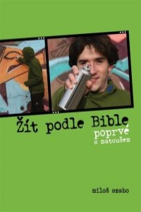 Žít podle Bible: poprvé s Matoušem