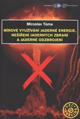 Mírové využívání jaderné energie, nešíření jaderných zbraní a jaderné odzbrojení