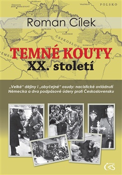 Temné kouty XX. století aneb Historická mozaika - události, zákulisí, osudy