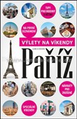 Výlety na víkendy - Paříž