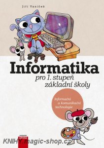 Informatika pro 1. stupeň základní školy