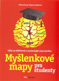 Myšlenkové mapy pro studenty - Učte se efektivně a nastartujte svou kariéru