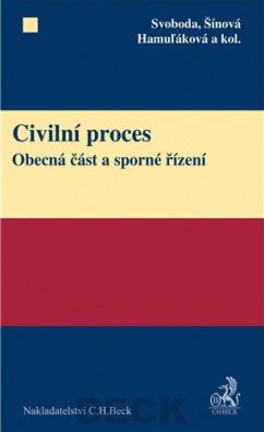 Civilní proces - Obecná část a sporné řízení