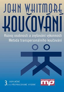 Koučování (rozvoj osobnosti a zvyšování výkonnosti), 3. vydání