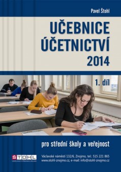 Učebnice účetnictví pro střední školy a veřejnost I.  2014