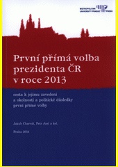 První přímá volba prezidenta ČR v roce 2013